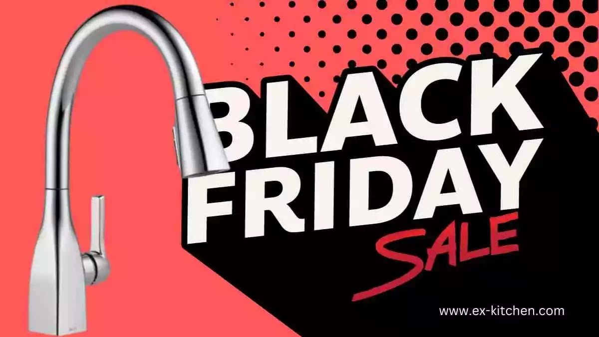 Black Friday Kitchen Faucet Sale - Save Up to 50%