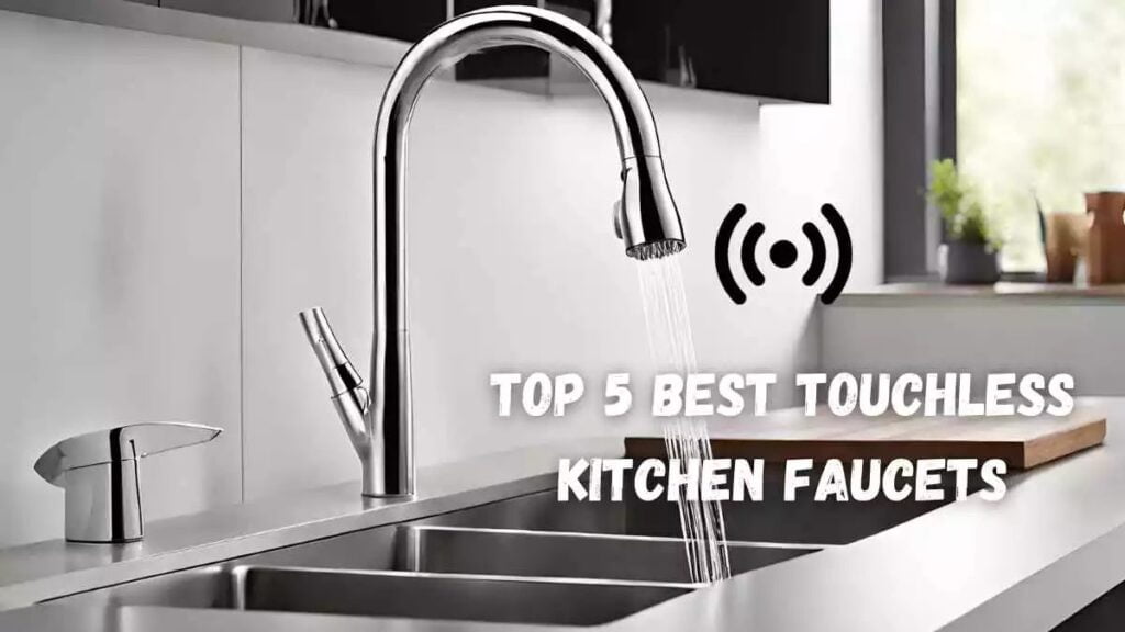 Top 5 Best Touchless Kitchen Faucets in 2024 (Buyer's Guide) EX Kitchen