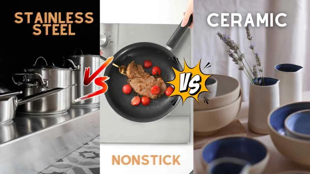 Stainless Steel vs Nonstick vs Ceramic Pros and Cons