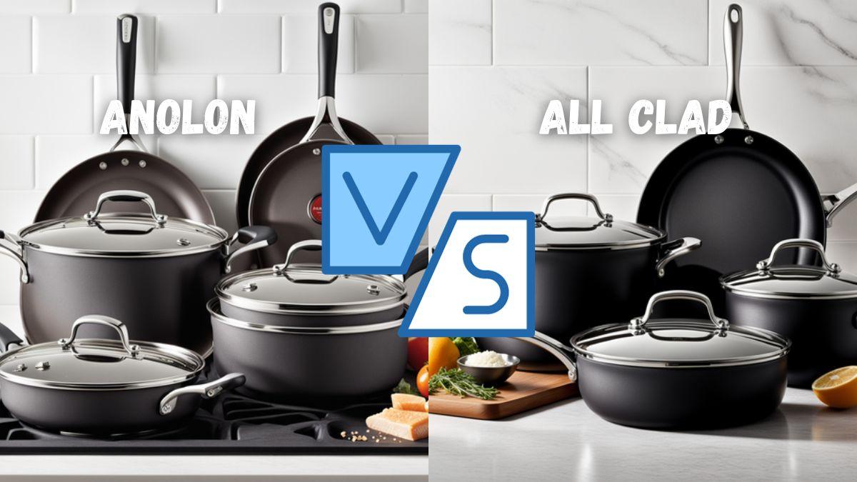 Anolon Vs All Clad Which Reigns Supreme in Cookware