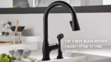 Top 5 Best black kitchen faucet: Style to Your Kitchen